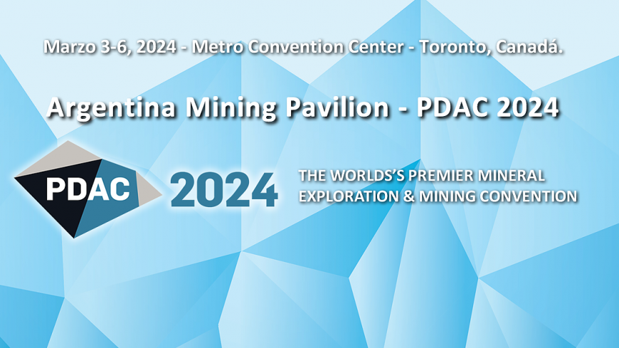 Argentina Mining Pavilion - PDAC 2024